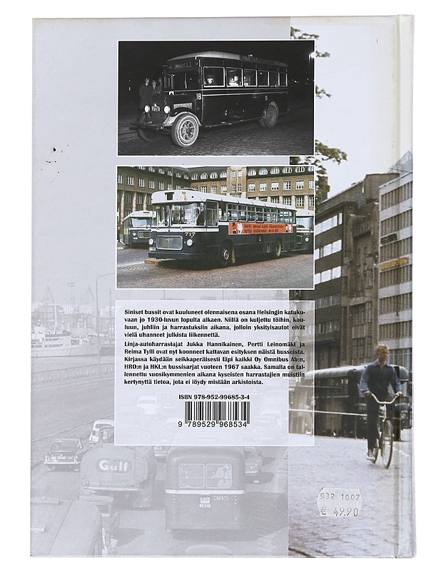 Sinisen bussin tarina : stadin dösat 1936-1967 - Hannikainen, Jukka - Tietokirjat ja oppaat - 10105576368 - 1