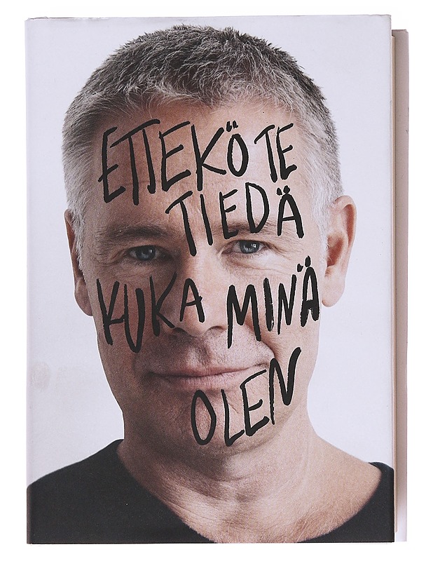 Ettekö te tiedä kuka minä olen : erilainen elämäkerta - Saku Tuominen - Elämäkerrat ja muistelmat - 10105576382 - 0