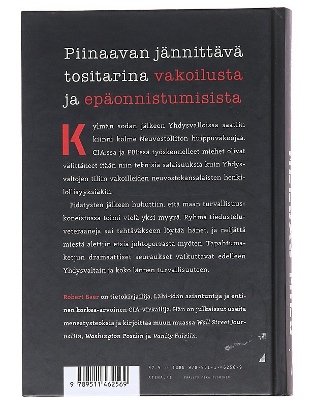 Neljäs mies / KGB-myyrän metsästys CIA:n ytimessä - Baer, Robert - Tietokirjat ja oppaat - 10105576429 - 1