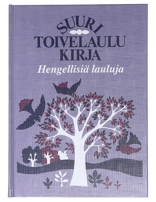 Suuri toivelaulukirja. Hengellisiä lauluja - Kari, Virpi - Musiikki- ja elokuvakirjat - 10105576442 - 0