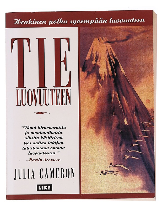 Tie luovuuteen / henkinen polku syvempään luovuuteen - Cameron, Julia - Taide- ja kulttuurikirjat - 10105576474 - 0