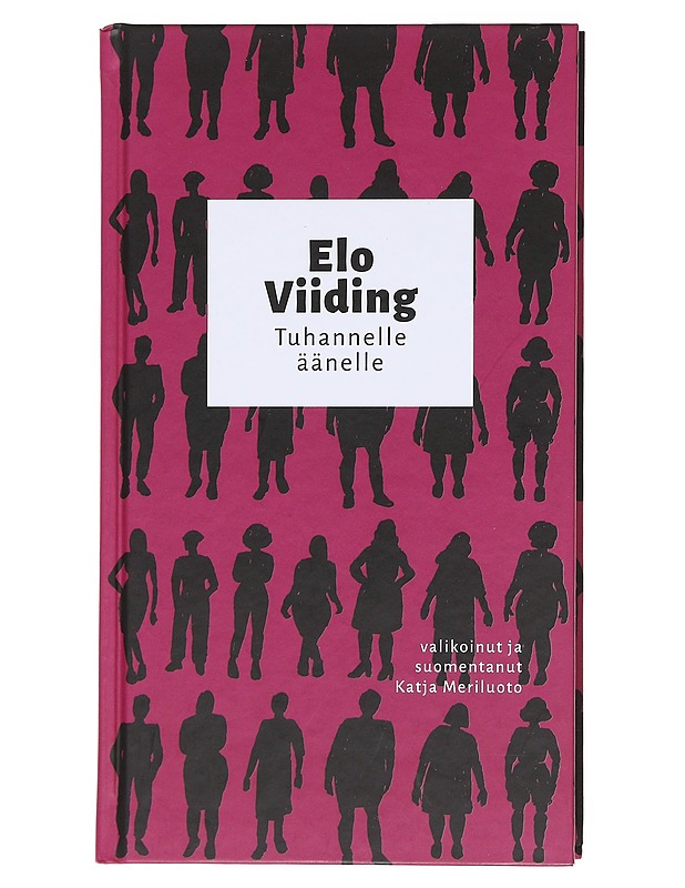 Tuhannelle äänelle / valitut runot - Viiding, Elo - Runot ja näytelmät - 10105576479 - 0