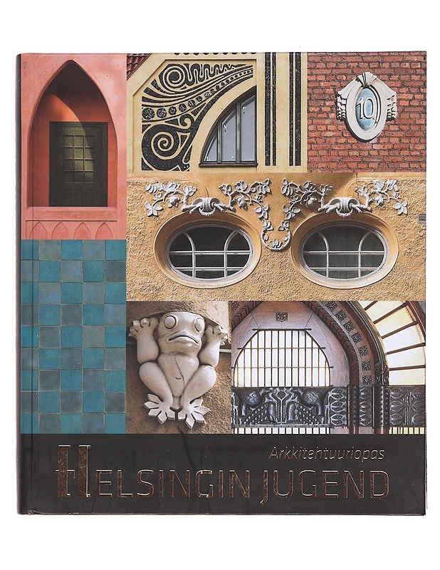 Helsingin jugend : arkkitehtuuriopas - Björkman, Johanna - Historiakirjat - 10105576533 - 0