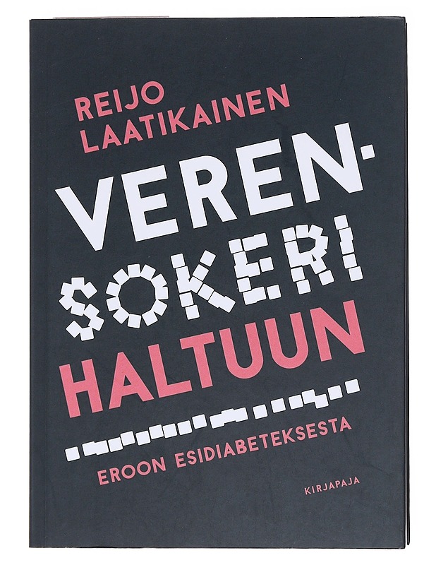 Verensokeri haltuun : eroon esidiabeteksesta - Reijo Laatikainen - Tietokirjat ja oppaat - 10105576539 - 0