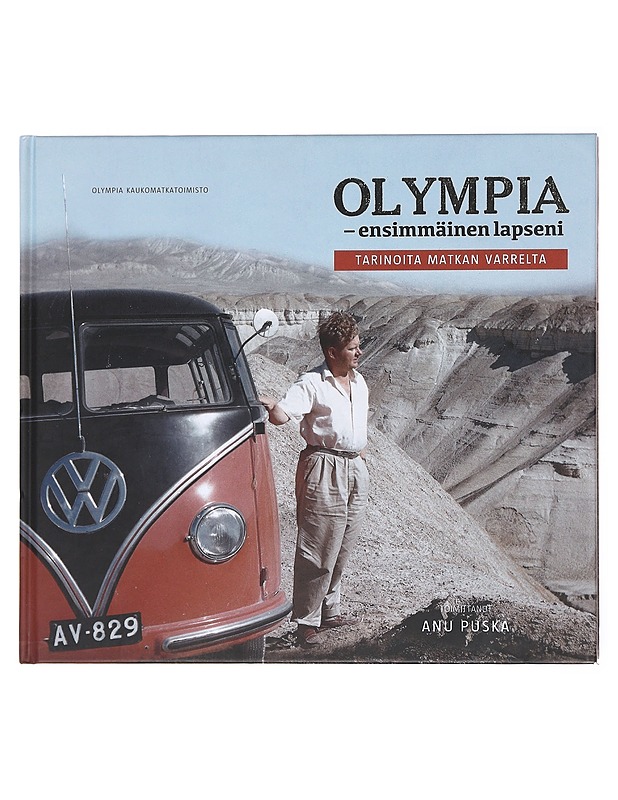 Olympia - ensimmäinen lapseni / tarinoita matkan varrelta - Puska, Anu - Historiakirjat - 10105576581 - 0