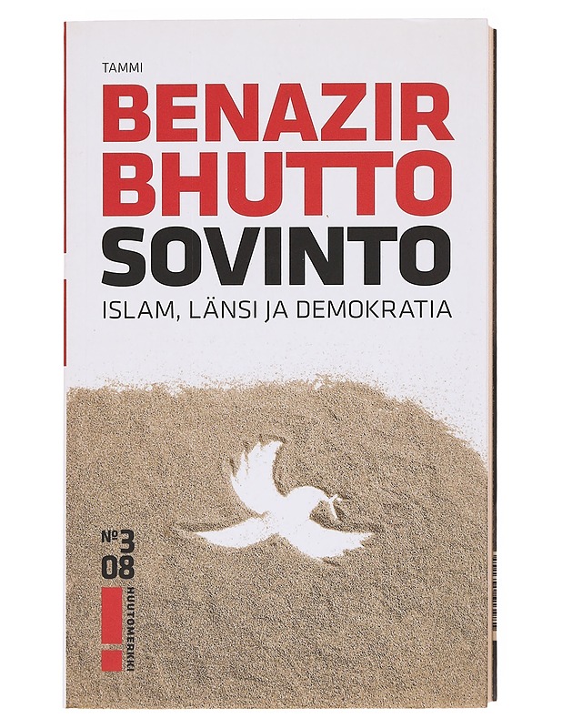 Sovinto / islam, länsi ja demokratia - Bhutto, Benazir - Historiakirjat - 10105576623 - 0