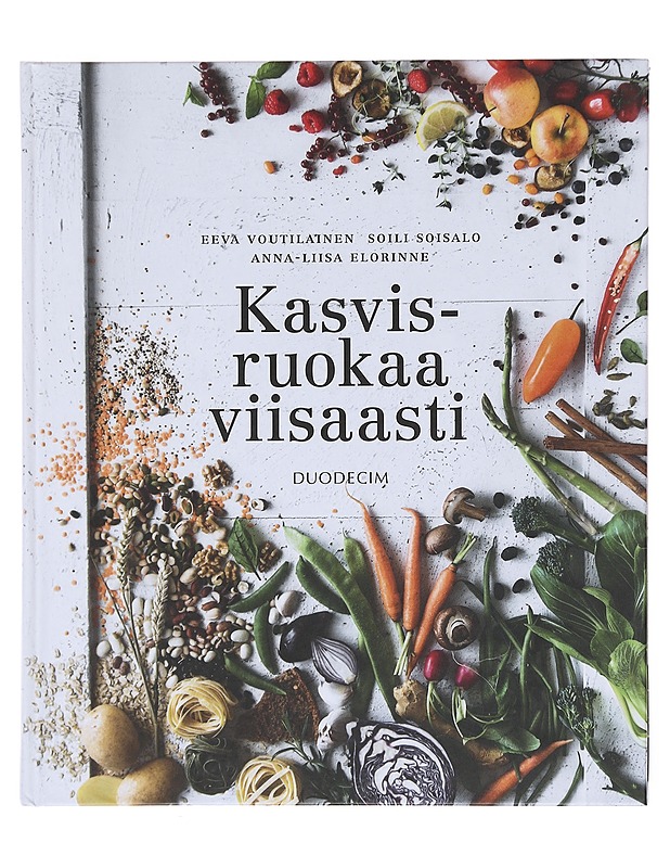 Kasvisruokaa viisaasti - Voutilainen, Eeva - Ruokakirjat - 10105576659 - 0