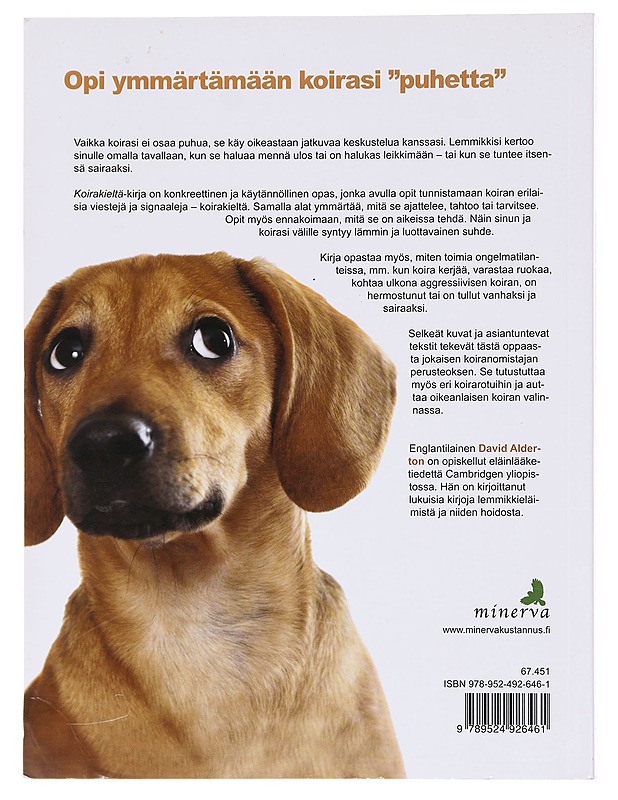 Koirakieltä / opi ymmärtämään koirasi käyttäytymistä - ALDERTON, DAVID - Tietokirjat ja oppaat - 10105576670 - 1
