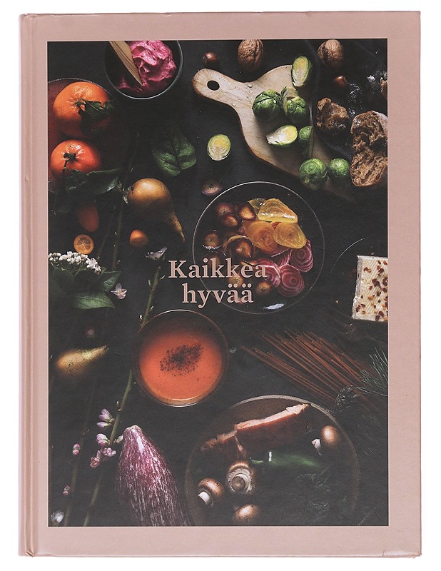 Kaikkea hyvää - Ruokakirjat - 10105576683 - 0
