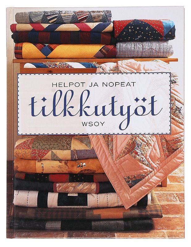 Helpot ja nopeat tilkkutyöt - Wilkinson, Rosemary - Tietokirjat ja oppaat - 10105576688 - 0