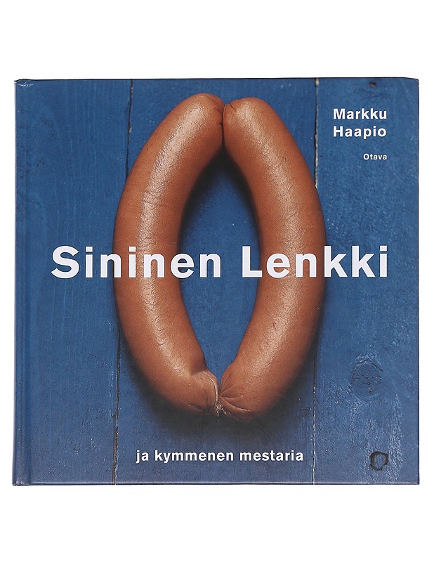 Sininen lenkki ja kymmenen mestaria - Haapio, Markku - Ruokakirjat - 10105576693 - 0