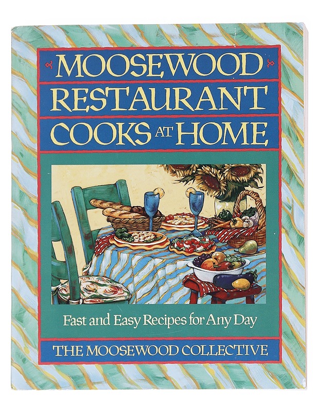 Moosewood Restaurant Cooks At Home - The Moosewood Collective - Ruokakirjat - 10105576704 - 0