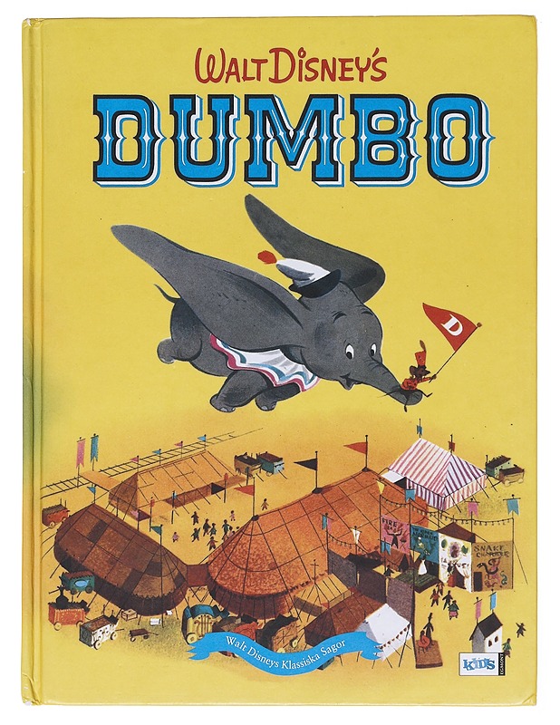 Dumbo - översättning: Ralf Askman ; [story adapted by Annie North Bedford] ; [pictures adapted by Dick Kelsey] - Lastenkirjat - 10105576739 - 0