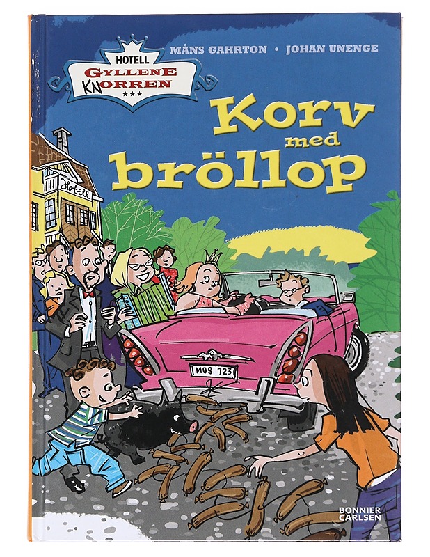 Korv med bröllop - Gahrton, Måns - Nuorten kirjat - 10105576744 - 0