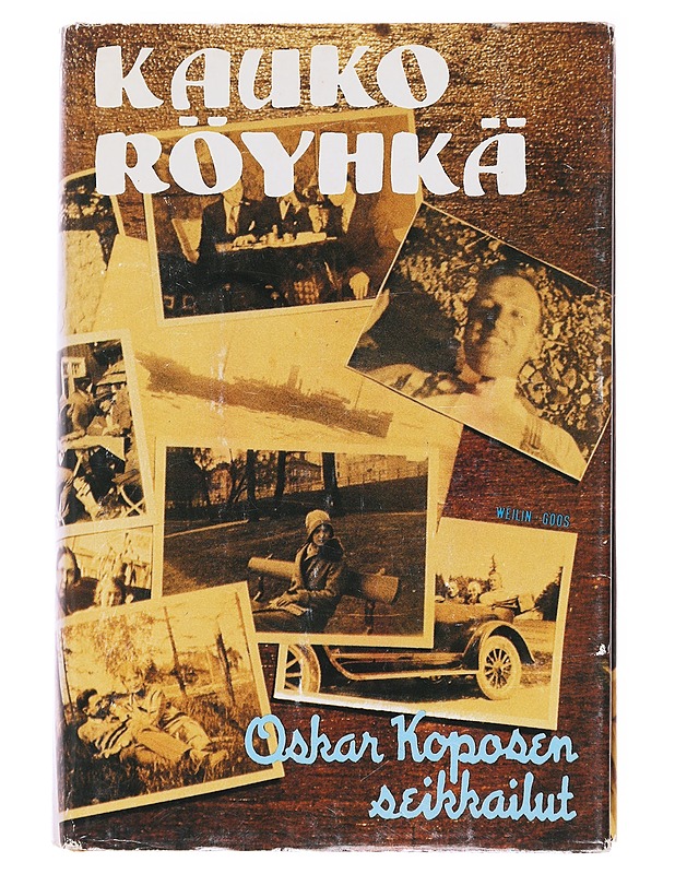 Oskar Koposen seikkailut / romaani - Kauko Röyhkä - Romaanit ja novellit - 10105576746 - 0