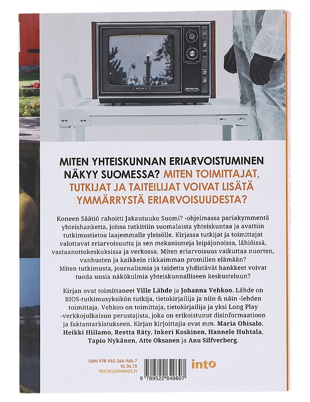 Jakautuuko Suomi? : eriarvoisuus tutkijoiden, toimittajien ja taiteilijoiden silmin - Korhonen, Kalle - Tietokirjat ja oppaat - 10105576747 - 1
