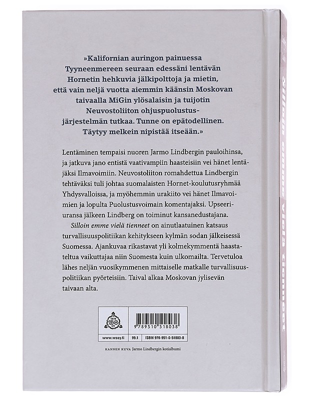 Silloin emme vielä tienneet / Jarmo Lindbergin muistelmat - Lindberg, Jarmo - Elämäkerrat ja muistelmat - 10105576760 - 1