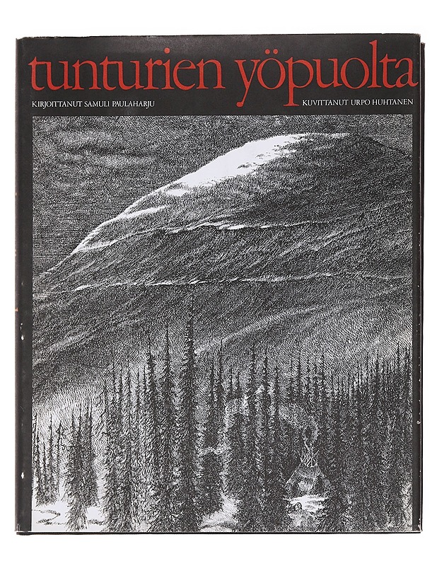 Tunturien yöpuolta - Paulaharju, Samuli - Taide- ja kulttuurikirjat - 10105576766 - 0