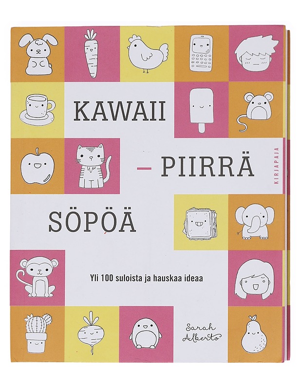 Kawaii - piirrä söpöä / yli 100 suloista ja hauskaa ideaa - Sarah Alberto - Tietokirjat ja oppaat - 10105576770 - 0