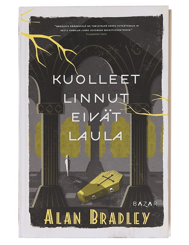 Kuolleet linnut eivät laula - Bradley, Alan - Romaanit ja novellit - 10105576771 - 0