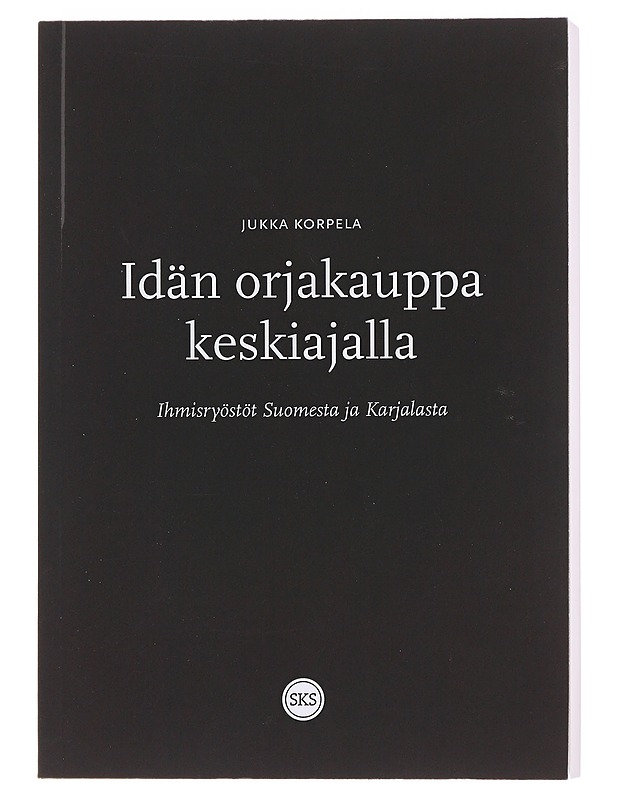Idän orjakauppa keskiajalla - Jukka Korpela - Historiakirjat - 10105576786 - 0