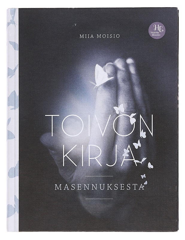 Toivon kirja masennuksesta - Moisio, Miia - Tietokirjat ja oppaat - 10105576808 - 0