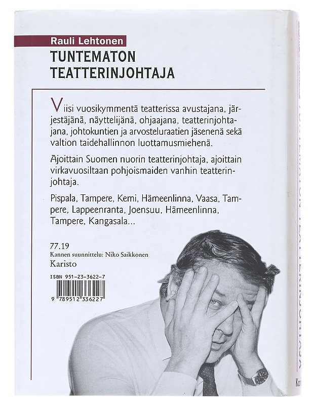 Tuntematon teatterinjohtaja kulissien takana ja edessä - Rauli Lehtonen - Kaunokirjallisuus - 10105576905 - 1