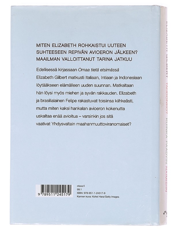 Tahdonko? / kuinka päädyin naimisiin - Gilbert, Elizabeth - Elämäkerrat ja muistelmat - 10105576907 - 1