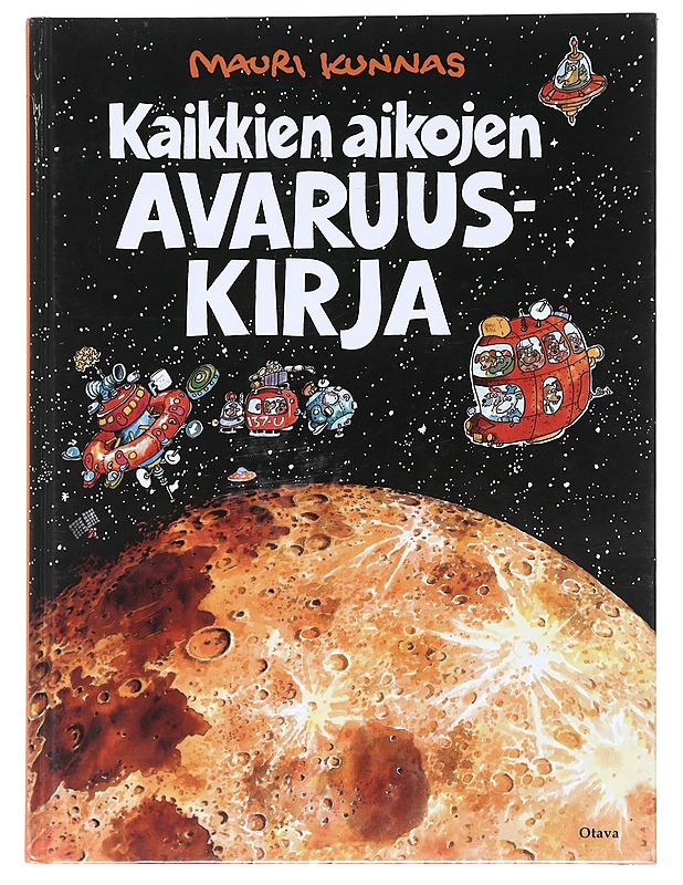 Kaikken aikojen Avaruuskirja - Kunnas, Mauri - Lastenkirjat - 10105576916 - 0