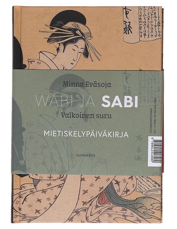Wabi / kätketty loisto : mietiskelypäiväkirja ; Sabi : valkoinen suru : mietiskelypäiväkirja - Eväsoja, Minna - Tietokirjat ja oppaat - 10105576959 - 1