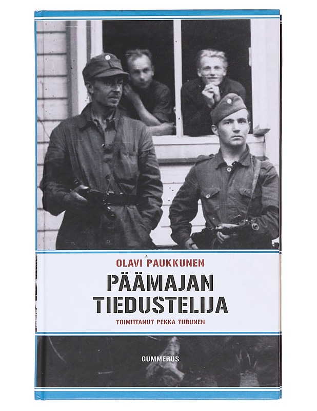 Päämajan tiedustelija - Paukkunen, Olavi - Elämäkerrat ja muistelmat - 10105576979 - 0