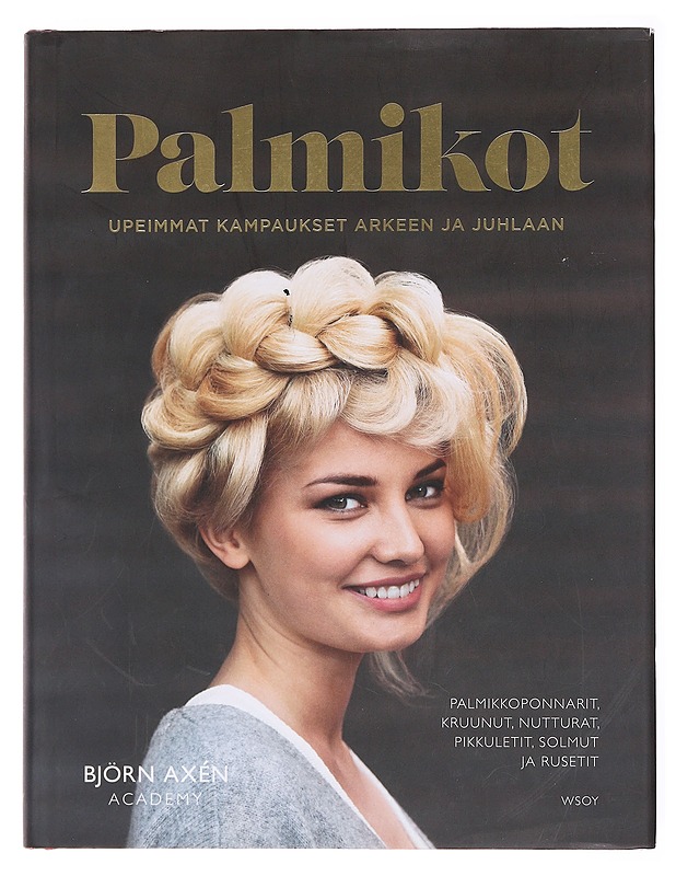 Palmikot / upeimmat kampaukset arkeen ja juhlaan - Hägelstam, Peter - Kirja lahjaksi - 10105576997 - 0