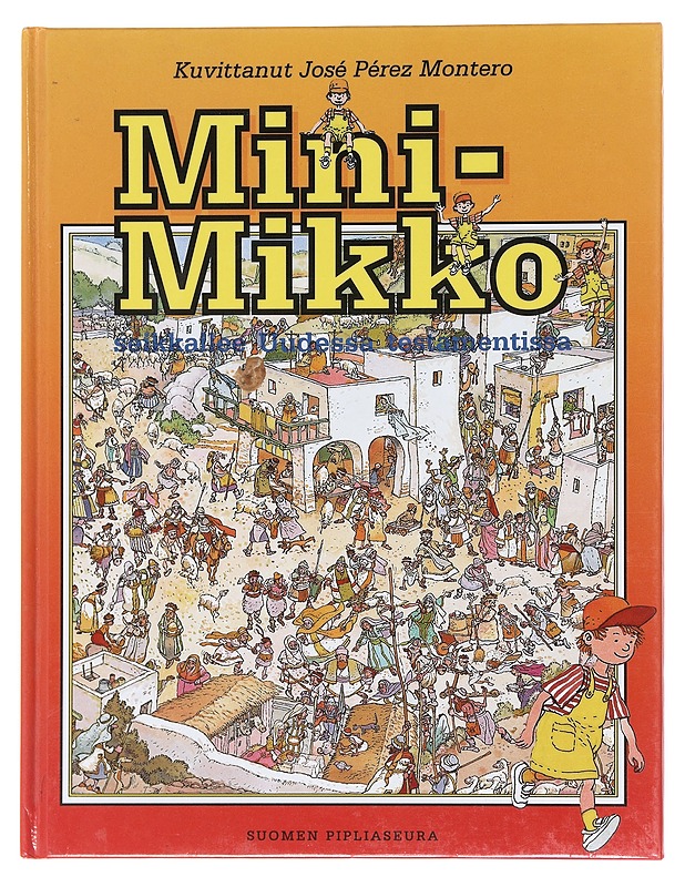 Mini-Mikko seikkailee Uudessa testamentissa - Perez Montero, Jose - Tietokirjat ja oppaat - 10105577041 - 0
