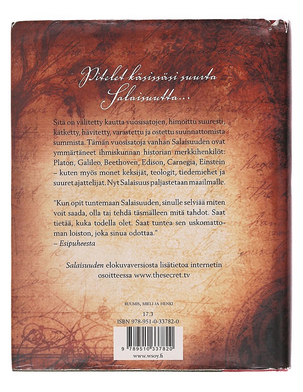 The Secret - Salaisuus - Rhonda Byrne - Kaunokirjallisuus - 10105577056 - 1