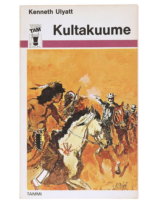 Kultakuume - Kenneth Ulyatt - Lastenkirjat - 10105577072 - 0