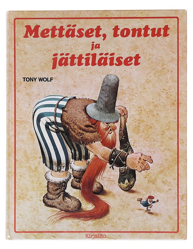 Mettäset, tontut ja jättiläiset - Wolf, Tony - Tietokirjat ja oppaat - 10105577079 - 0