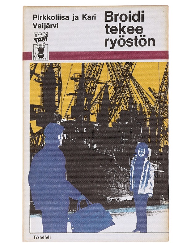 Broidi tekee Ryöstön - Pirkkoliisa ja Kari Vaijärvi - Nuorten kirjat - 10105577134 - 0
