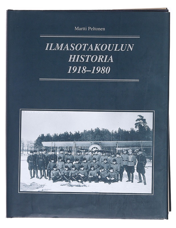 Ilmasotakoulun historia 1918-1980 - Martti Peltonen - Historiakirjat - 10105577157 - 0