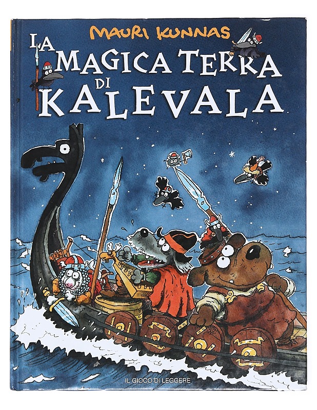 La magica terra di Kalevala - Kunnas, Mauri - Lastenkirjat - 10105577155 - 0