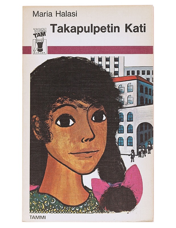 Takapulpetin Kati - Halasi, Maria - Romaanit ja novellit - 10105577161 - 0