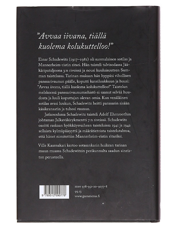 Kuolema kolkuttaa / Mannerheim-ristin ritari Einar Schadewitz - Ville Kaarnakari - Elämäkerrat ja muistelmat - 10105577188 - 1