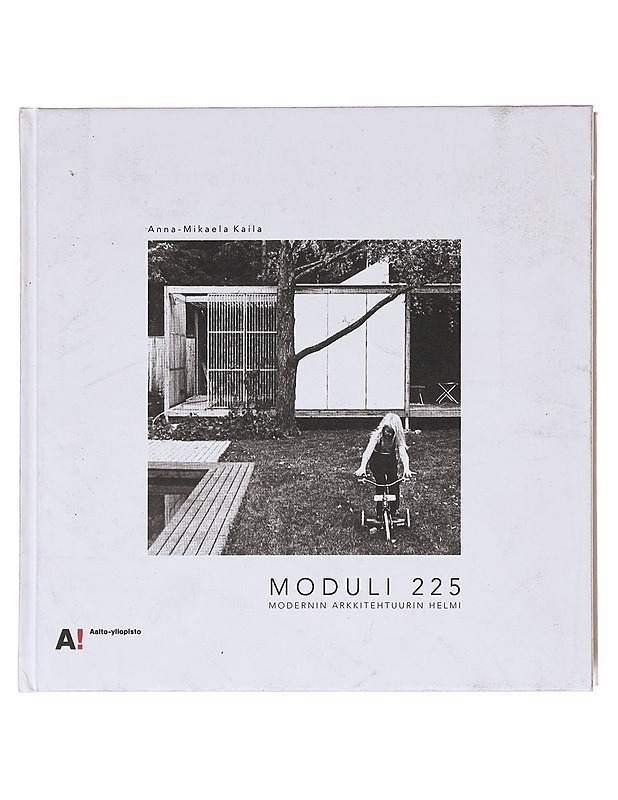 Moduli 225: modernin arkkitehtuurin helmi - Anna Mikaela-Kaila - Historiakirjat - 10105577205 - 0