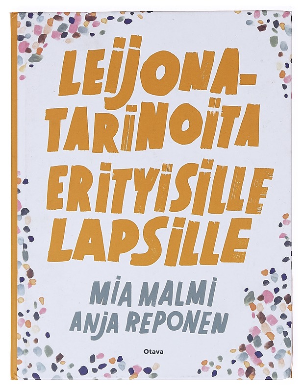 Leijonatarinoita erityisille lapsille - Malmi, Mia - Lastenkirjat - 10105577201 - 0
