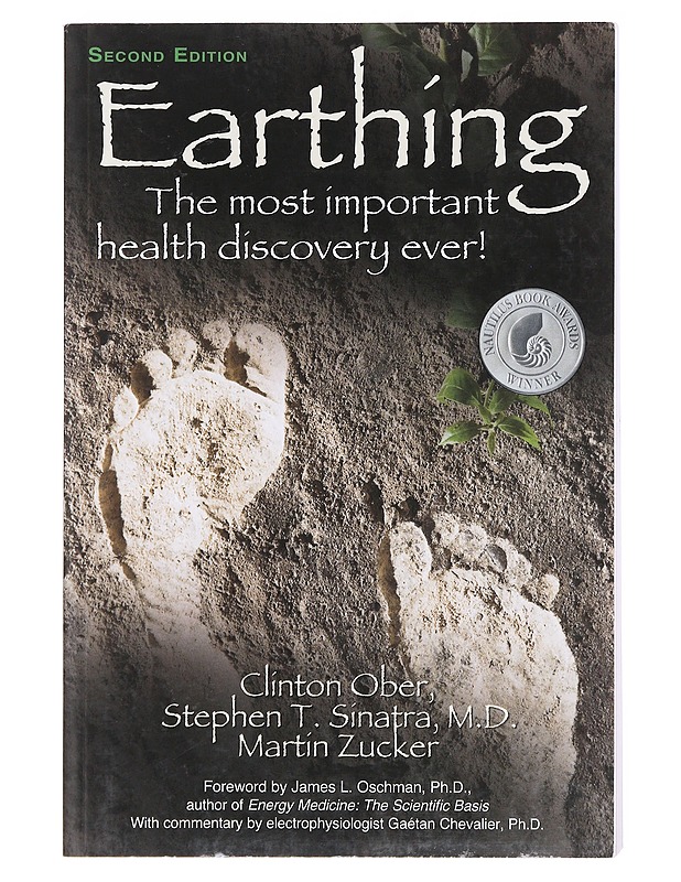 Earthing : the most important health discovery ever! - Ober, Clinton - Tietokirjat ja oppaat - 10105577204 - 0