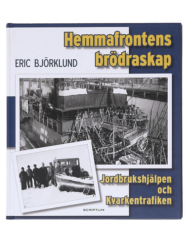 Hemmafrontens brödraskap - Eric Björklund - Historiakirjat - 10105577217 - 0
