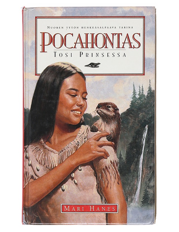 Pocahontas / todellinen prinsessa - Hanes, Mari - Nuorten kirjat - 10105577287 - 0