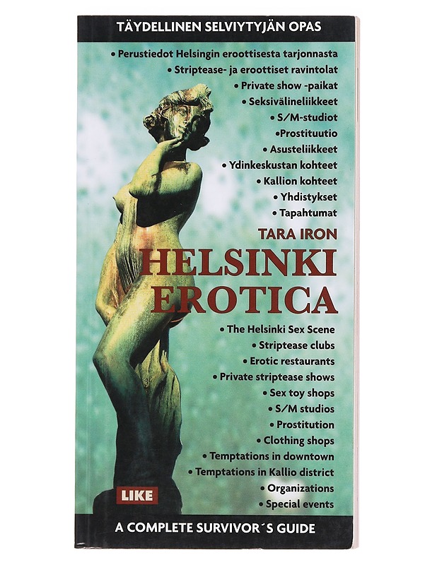 Helsinki erotica : selviytyjän opas = a survivor's guide - Tara Iron - Tietokirjat ja oppaat - 10105577295 - 0