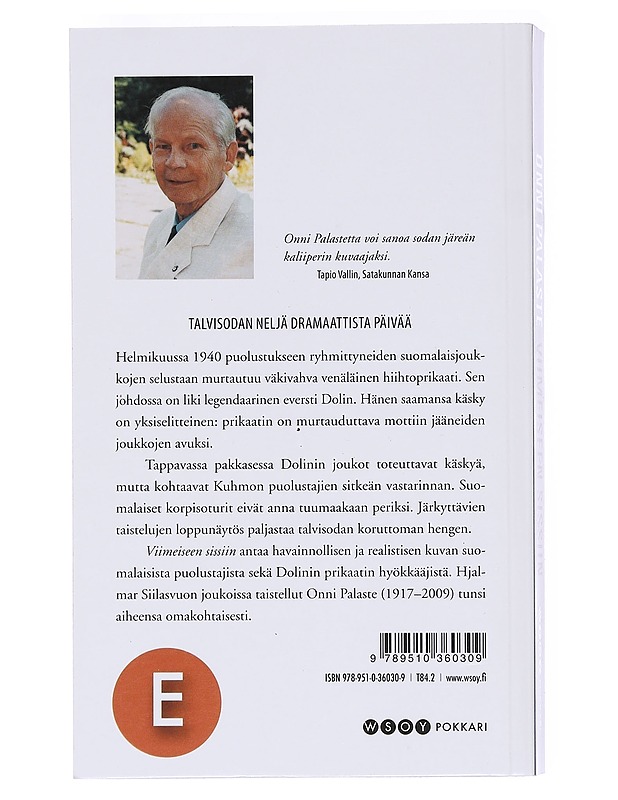 Viimeiseen sissiin - Onni Palaste - Romaanit ja novellit - 10105577305 - 1