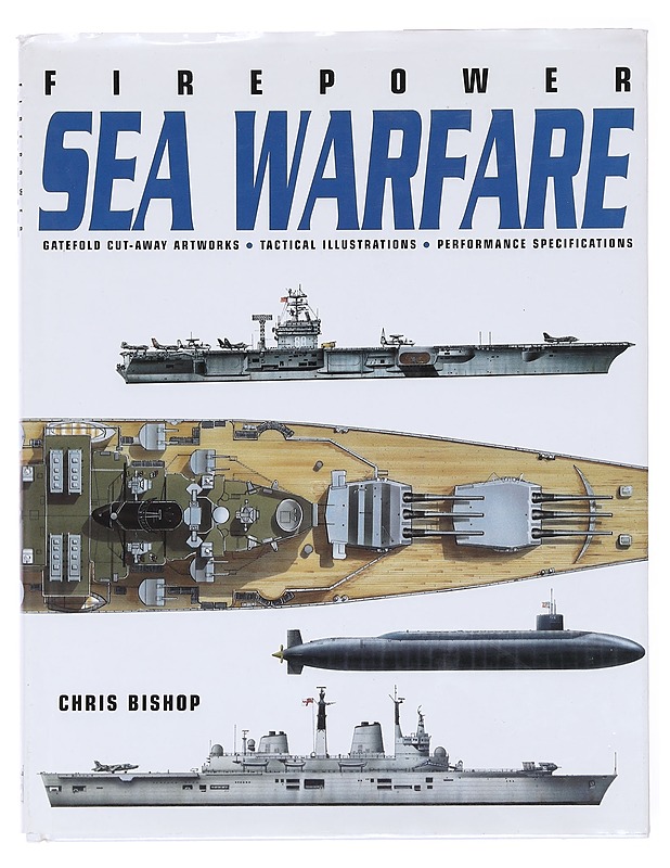 Firepower: sea warfare - Chris Bishop - Historiakirjat - 10105577360 - 0