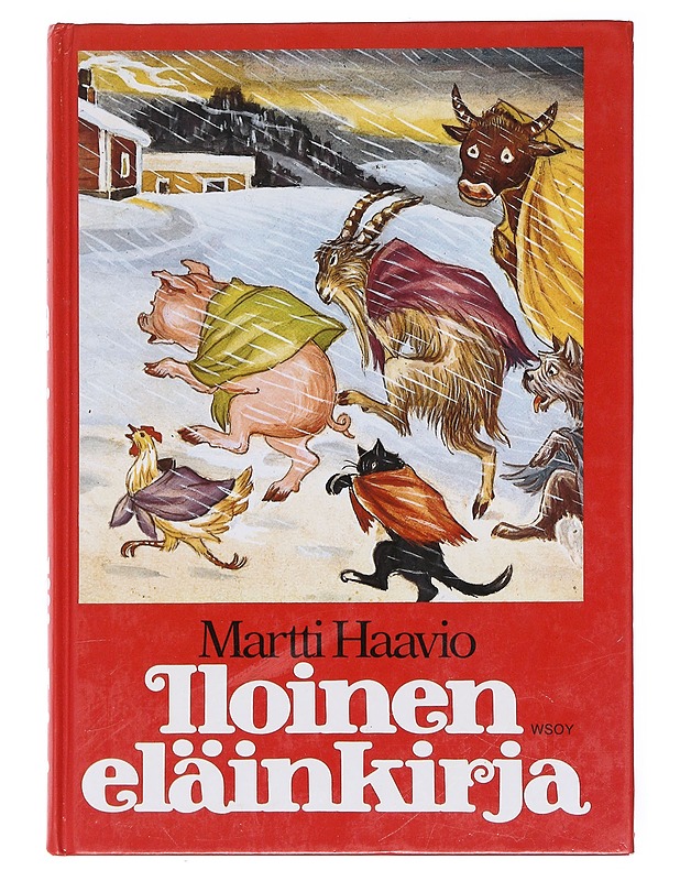 Iloinen eläinkirja eli kaksitoista viisasta mestaria - Haavio, Martti - Lastenkirjat - 10105577356 - 0